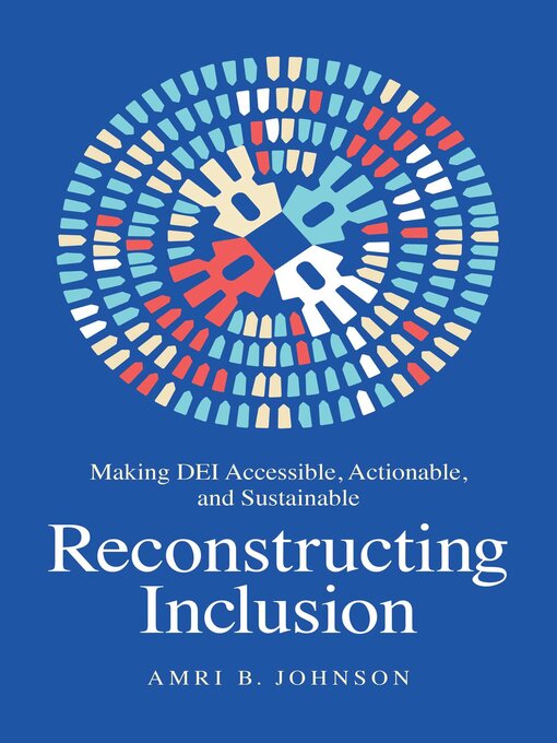 Title details for Reconstructing Inclusion by Amri B. Johnson - Available